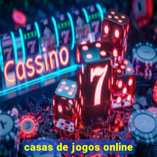 casas de jogos online